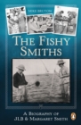 Image for Fishy Smiths: A Biography of JLB and Margaret Smith