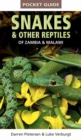 Image for Pocket Guide to Snakes &amp; Other Reptiles of Zambia and Malawi
