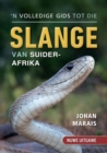 Image for &#39;n Volledige gids tot die slange van Suider-Afrika