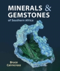 Image for Minerals and Gemstones of Southern Africa