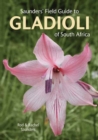 Image for Saunders&#39; Field Guide to Gladioli of South Africa