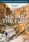 Image for Hiking the Fish : The ultimate guide to the Fish River Canyon Trail: The ultimate guide to the Fish River Canyon Trail