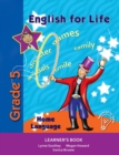 Image for English for Life Learner&#39;s Book Grade 5 Home Language