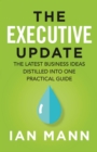 Image for Executive Update: The latest business ideas distilled into one practical guide