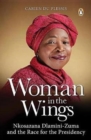 Image for Woman in the wings  : Nkosazana Dlamini Zuma and the race for the presidency