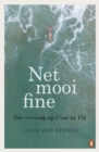 Image for Net Mooi Fine: Die Vervolg Op C&#39;est La Vie
