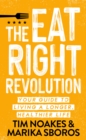 Image for Eat Right Revolution: Your guide to living a longer, healthier life