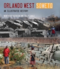 Image for Orlando West, Soweto: An illustrated history