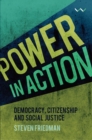Image for Power in action  : democracy, citizenship and social justice