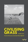 Image for Civilising Grass: The art of the lawn on the South African Highveld