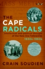 Image for Cape Radicals: Intellectual and political thought of the New Era Fellowship, 1930s-1960s