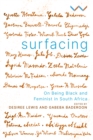Image for Surfacing: on being Black and feminist in South Africa