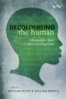 Image for Decolonising the Human: Reflections from Africa on Difference and Oppression