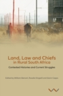 Image for Land, law and chiefs in rural South Africa: contested histories and current struggles