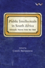 Image for Public intellectuals in South Africa  : critical voices from the past