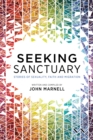 Image for Seeking sanctuary: stories of sexuality, faith and migration