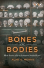 Image for Bones and bodies: how South African scientists studied race