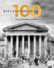 Image for Wits University at 100: From Excavation to Innovation
