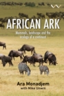 Image for African ark  : mammals, landscape and the ecology of a continent