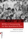 Image for WITS: A University in the Apartheid Era