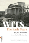 Image for Wits  : the early years