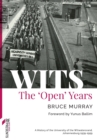 Image for Wits  : the &#39;open&#39; years