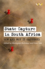 Image for State capture in South Africa  : how and why it happened