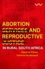 Image for Abortion services and reproductive justice in rural South Africa