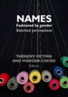 Image for Names fashioned by gender  : stitched perceptions