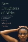Image for New Daughters of Africa: An internationanl anthology of writing by women of African descent