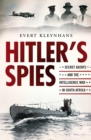 Image for Hitler&#39;s Spies: Secret Agents and the Intelligence War in South Africa