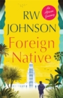 Image for Foreign Native : An African Journey