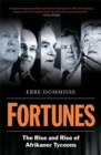 Image for Fortunes  : the rise and rise of Afrikaner tycoons
