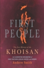 Image for First People: The Lost History of the Khoisan