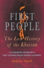 Image for First People : The Lost History of the Khoisan