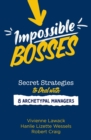 Image for Impossible bosses  : secret strategies to deal with 8 archetypal managers