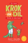 Image for Krok en Dil 01: Krok in die Bad