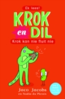 Image for Krok en Dil: Krok kan nie fluit nie