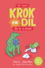 Image for Krok en Dil Vlak 3 Boek 1: Ek is &#39;n Krok!