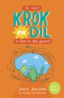 Image for Krok en Dil Vlak 3 Boek 2: &#39;n Gat in die grond