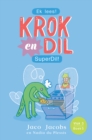 Image for Krok en Dil Vlak 3 Boek 5: SuperDil!