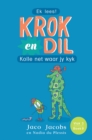 Image for Krok en Dil Vlak 3 Boek 9: Kolle net waar jy kyk