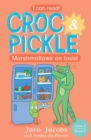 Image for Croc &amp; Pickle Level 2 Book 3: Marshmallows on toast