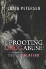 Image for Uprooting Drug Abuse