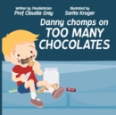 Image for Danny Chomps on Too Many Chocolates