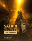 Image for Safari secrets  : the big five