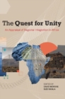 Image for The Quest for Unity : An Appraisal of Regional Integration in Africa