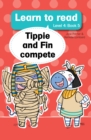 Image for Learn to Read Level 4, Book 5: Tippie and Fin Compete: Tippie and Fin Compete