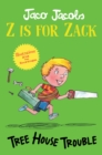 Image for Z Is for Zack 3: Tree House Trouble