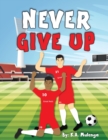 Image for Never give up